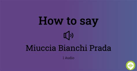 prada pronunciation|how to pronounce miuccia prada.